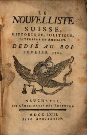 Nouvelliste suisse, historique, politique, litéraire et amusant. 1763, 2 (Febr.)