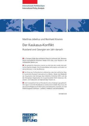 Der Kaukasus-Konflikt : Russland und Georgien ein Jahr danach