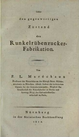 Über den gegenwärtigen Zustand der Runkelrüben-Zucker-Fabrikation