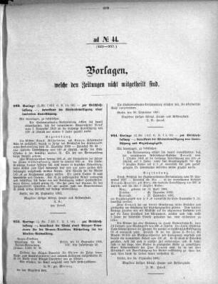 Anlage: ad No. 44 (932-939), Vorlagen, welche den Zeitungen nicht mitgetheilt sind