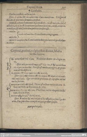 Copiose, prolixe, vel pluribus dicere, Multa verba facere