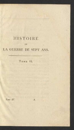 Histoire De La Guerre De Sept Ans. Tome II.