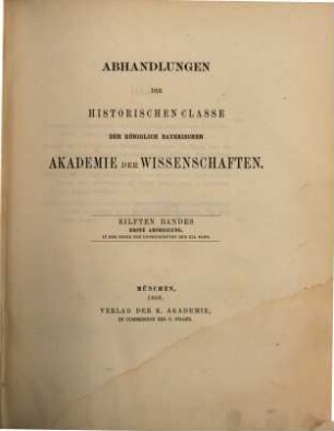 Abhandlungen der Historischen Klasse der Königlich Bayerischen Akademie der Wissenschaften. 11, 41 = 11. 1868/70
