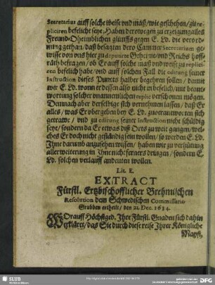Lit. E. Extract Fürstl. Ertzbischofflicher Brehmischen Resolution dem Schwedischen Commissario Grubben ertheilt, den 21. Dec. 1634