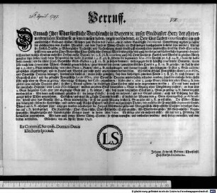 Verruff. : München, den 26. April, Anno 1747. Ex Commiss. Sereniss. Domini Ducis Electoris speciali. Johann Heinrich Börner, Churfürstl. Hof-Raths-Secratarius.