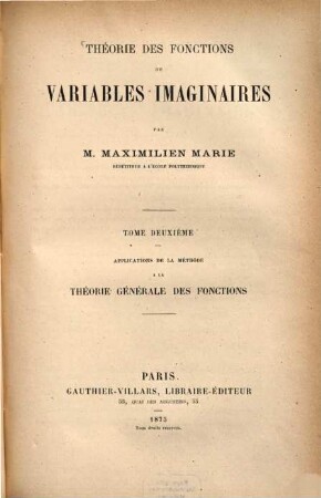 Théorie des fonctions de variables imaginaires. 2