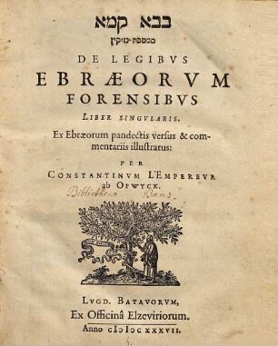 Bava ḳama mi-masekhet Neziḳin : De Legibvs Ebraeorvm Forensibvs Liber Singvlaris