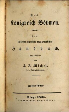 Das Königreich Böhmen : ein historisch-statistisch-topographisches Handbuch. 2