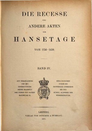 Hanserecesse, 1,4. Die Recesse und andere Akten der Hansetage von 1256 - 1430 ; Bd. 4, [1391 - 1400]