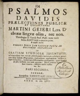 2: In Psalmos Davidis Praelectiones Publicae Et Collectanea Martini Geieri Lips. D. .... 2