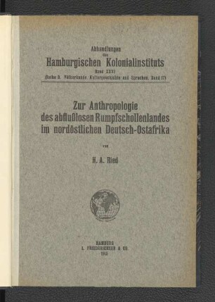 Zur Anthropologie des abflußlosen Rumpfschollenlandes im nordöstlichen Deutsch-Ostafrika : auf Grund der Sammlung der Ostafrika-Expedition (Dr. E. Obst) der Geographischen Gesellschaft in Hamburg