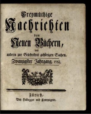 20: Freymüthige Nachrichten von neuen Büchern und andern zur Gelehrtheit gehörigen Sachen