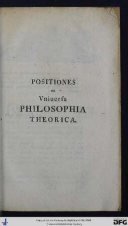 Positiones ex Universa Philosophia Theoretica.