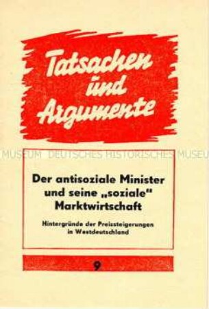 Heft aus der Schriftenreihe des ZK der SED "Tatsachen und Argumente" zur Wirtschafts- und Sozialpolitik der Bundesregierung