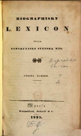 Biographiskt Lexicon öfver namnkunnige svenska män. 1, A