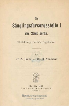 Die Säuglingsführsorgestelle I der Stadt Berlin : Einrichtung, Betrieb, Ergebnisse