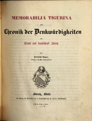 Memorabilia Tigurina oder Chronik der Denkwürdigkeiten der Stadt und Landschaft Zürich