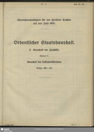 II. Haushalt der Zuschüsse. Abschnitt E. Haushalt des Justizministeriums. Kap. 38-41