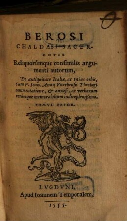 Berosi Chaldaei Sacerdotis Reliquorumque consimilis argumenti autorum, De antiquitate Italiae, ac totius orbis. 1