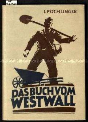 Nationalsozialistische Veröffentlichung über den Bau des Westwalls