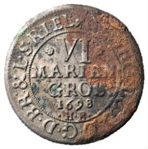 Fundmünze, 6 Mariengroschen (1/6 Taler), 1698