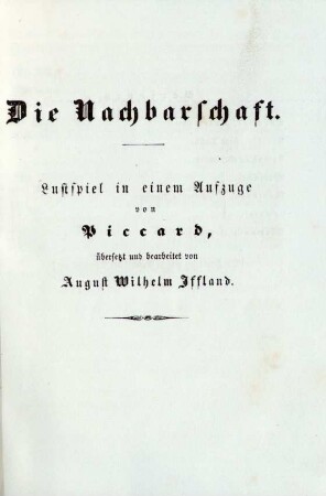 Die Nachbarschaft. Lustspiel in einem Aufzuge