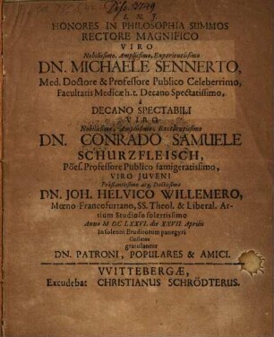Honores in Philosophia summos ... Jo. Helv. Willmero ... collatos gratulantur Dn. Patroni, Populares ...