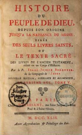 Histoire du peuple de Dieu : depuis son origine jusqu'a la naissance du Messie tirée des seuls livres saints ou le texte sacré des livres de l'ancien testament réduit en un corps d'histoire, 5