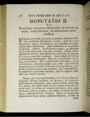 Disputatio II. Simplicibus corporum affectionibus ad illorum naturam, compositionem, & resolutionem pertinentibus.