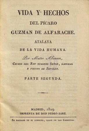 Vida y hechos del Pícaro Guzman de Alfarache : atalaya de la vida humana, 2