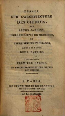 Essais sur l'architecture des Chinois, sur leurs jardins, leurs principes de médecine et leurs moeurs et usages : avec des notes, 1