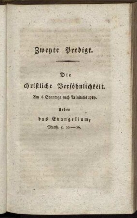 Zweyte Predigt. Die christliche Versöhnlichkeit ...