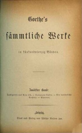Goethe's sämmtliche Werke : in fünfundvierzig Bänden, 12