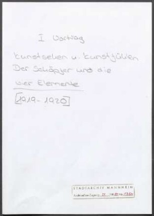 Literarische Arbeiten .- Manuskripte und Manuskriptfragmente Bd. 4: Die vier Elemente .-Vortragszyklus im Freien Bund (Manuskripte, handschriftlich)