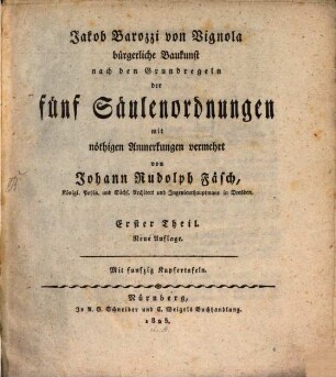 Bürgerliche Baukunst nach den Grundregeln der fünf Säulenordnungen, Erster Theil