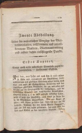 Zweyte Abtheilung. Ueber die wesentlichen Vorzüge der Blatterinoculation, vollkommene und unvollkommene Blattern, Blatterausrottung und andere dahin einschlagende Punkte