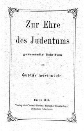 Zur Ehre des Judentums gesammelte Schriften / von Gustav Levinstein