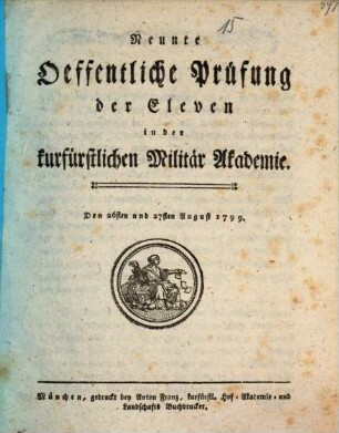 Öffentliche Prüfung der Eleven in der Kurfürstlichen Militär-Akademie. 9. 1799