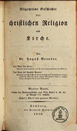 Allgemeine Geschichte der christlichen Religion und Kirche, 4. Welcher die Kirchengeschichte vom Tode Karl's d. G. bis zu Gregor VII. enthält