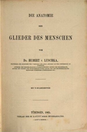 Die Anatomie des Menschen in Rücksicht auf die Bedürfnisse der praktischen Heilkunde, 3,1. Die Anatomie der Glieder des Menschen