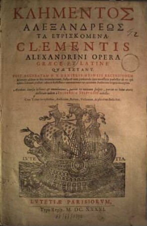 Klēmentos Alexandreōs ta heuriskomena = Clementis Alexandrini opera graece et latine quae extant