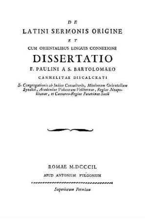 De Latini Sermonis Origine Et Cum Orientalibus Linguis Connexione Dissertatio