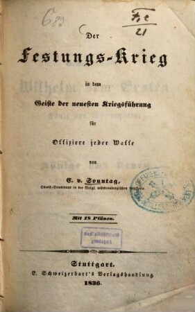 Der Festungskrieg in dem Geiste der neuesten Kriegsführung : für Offiziere jeder Waffe