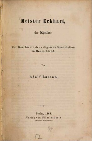Meister Eckhart, der Mystiker : zur Geschichte der religiösen Spekulation in Deutschland