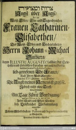 ... Angst über Angst an der ... Frau Catharinen Elisabethen des ... Hn. Johann Michael Gutbiers ... Ehe-Frauen ...