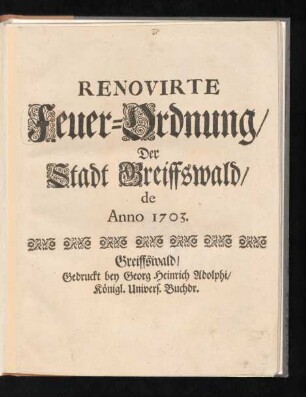 Renovirte Feuer-Ordnung, Der Stadt Greiffswald, de Anno 1703