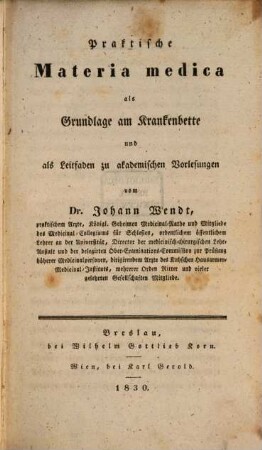 Praktische Materia medica als Grundlage am Krankenbette und als Leitfaden zu akademischen Vorlesungen