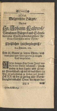 XCVIII. ... Bey des Hn. Johann Kalows ... Leichbegängniß ....