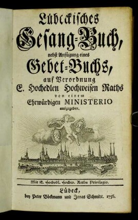 Lübeckisches Gesang-Buch : nebst Anfügung eines Gebet-Buchs