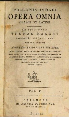 Philonis Ivdaei Opera Omnia Graece Et Latine, Vol. V